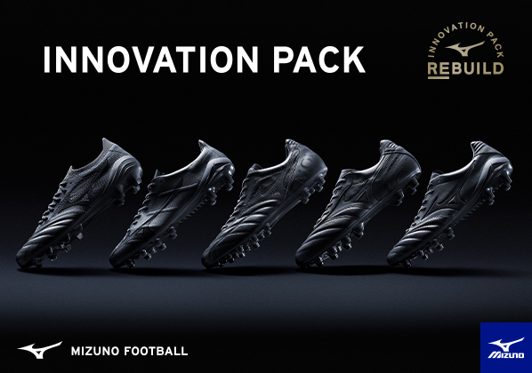 4/25発売！MIZUNO FOOTBALL 『REBUILD PROJECT／INNOVATION PACK』
