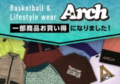 Basketball&Lifestyle wear『Arch』一部商品お買い得になりました！