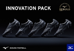 4/25発売！MIZUNO FOOTBALL 『REBUILD PROJECT／INNOVATION PACK』